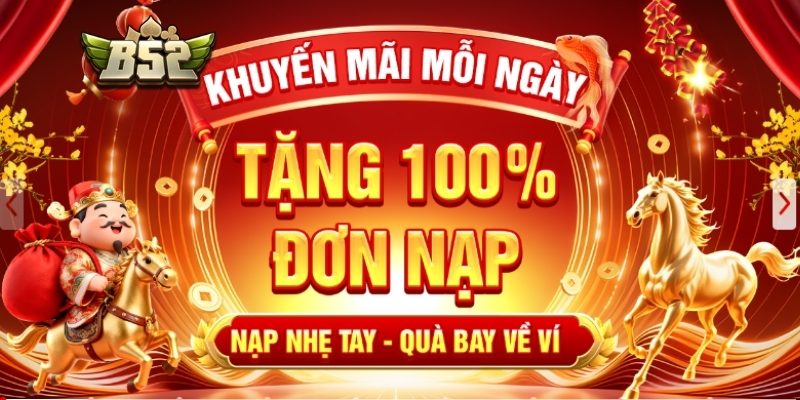 Thưởng Nạp Lần Thứ Hai B52 - Ưu Đãi Gia Tăng Vốn Cược 2 Điều kiện tham gia thưởng nạp lần thứ hai cơ bản